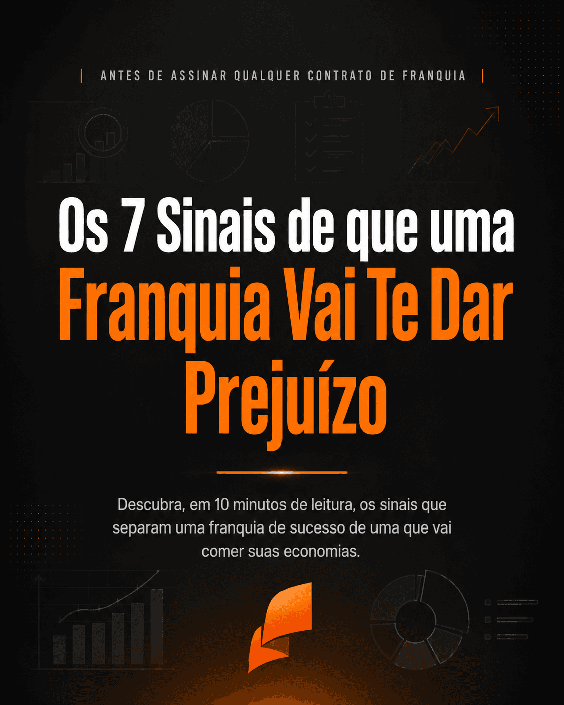 Capa do e-book: Os 7 Sinais de que uma Franquia Vai Te Dar Prejuízo
